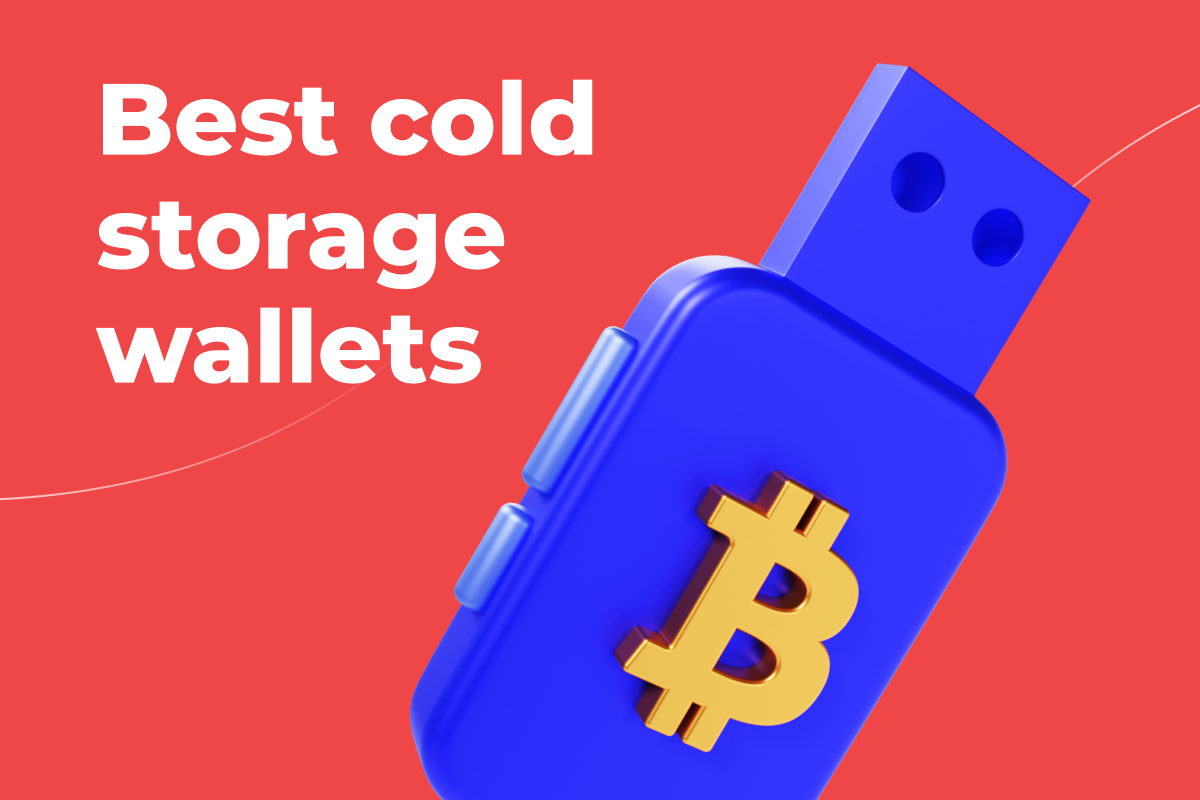 Best cold storage wallets